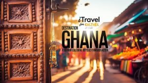 The Soul of West Africa: A Journey Through Accra, Ghana